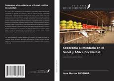 Capa do livro de Soberanía alimentaria en el Sahel y África Occidental: 