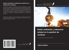 Capa do livro de Medio ambiente y soberanía estatal en la gestión de residuos 