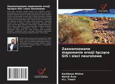 Couverture de Zaawansowane mapowanie erozji łączące GIS i sieci neuronowe