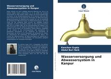 Wasserversorgung und Abwassersystem in Kanpur kitap kapağı
