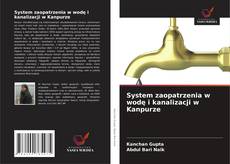 Buchcover von System zaopatrzenia w wodę i kanalizacji w Kanpurze