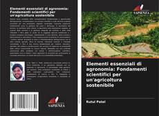 Copertina di Elementi essenziali di agronomia: Fondamenti scientifici per un'agricoltura sostenibile