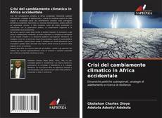Bookcover of Crisi del cambiamento climatico in Africa occidentale