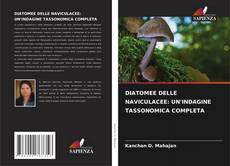Bookcover of DIATOMEE DELLE NAVICULACEE: UN'INDAGINE TASSONOMICA COMPLETA