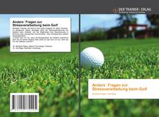 Buchcover von Anders´ Fragen zur Stressverarbeitung beim Golf