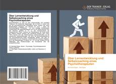 Über Lernentwicklung und Selbstcoaching eines Psychotherapeuten kitap kapağı