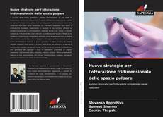 Bookcover of Nuove strategie per l'otturazione tridimensionale dello spazio pulpare