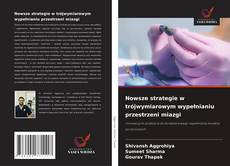 Portada del libro de Nowsze strategie w trójwymiarowym wypełnianiu przestrzeni miazgi