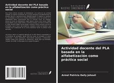 Capa do livro de Actividad docente del PLA basada en la alfabetización como práctica social 