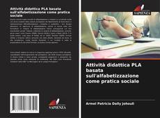 Bookcover of Attività didattica PLA basata sull'alfabetizzazione come pratica sociale