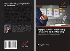 Couverture de Wpływ Global Reporting Initiative na kontroling