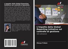 L'impatto della Global Reporting Initiative sul controllo di gestione kitap kapağı
