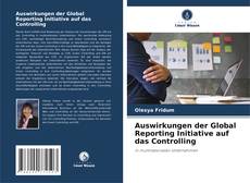 Capa do livro de Auswirkungen der Global Reporting Initiative auf das Controlling 
