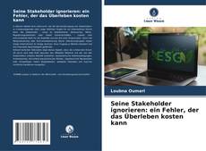 Copertina di Seine Stakeholder ignorieren: ein Fehler, der das Überleben kosten kann