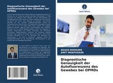 Copertina di Diagnostische Genauigkeit der Autofluoreszenz des Gewebes bei OPMDs