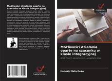 Couverture de Możliwości działania oparte na szacunku w klasie integracyjnej