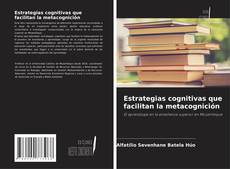 Copertina di Estrategias cognitivas que facilitan la metacognición