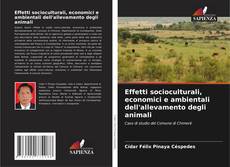 Buchcover von Effetti socioculturali, economici e ambientali dell'allevamento degli animali