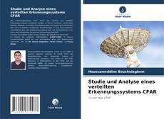 Buchcover von Studie und Analyse eines verteilten Erkennungssystems CFAR