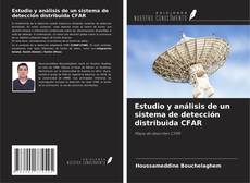 Buchcover von Estudio y análisis de un sistema de detección distribuida CFAR