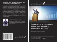 Copertina di Corrupción en la contratación pública en la República Democrática del Congo