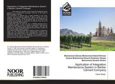 Bookcover of Application of Integration Maintenance System in Berber Cement Company