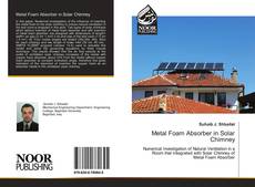 Bookcover of Metal Foam Absorber in Solar Chimney