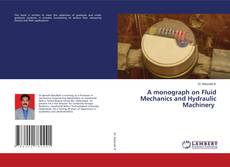 Обложка A monograph on Fluid Mechanics and Hydraulic Machinery