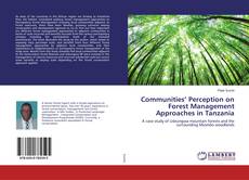 Bookcover of Communities’ Perception on Forest Management Approaches in Tanzania