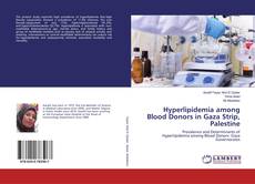 Copertina di Hyperlipidemia among Blood Donors in Gaza Strip, Palestine