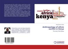Anthropology of ethnic conflict in Kenya的封面