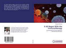 Copertina di It All Began With the Immunotherapy