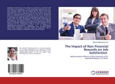 Bookcover of The Impact of Non Financial Rewards on Job Satisfaction