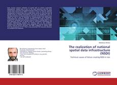 Copertina di The realization of national spatial data infrastructure (NSDI)