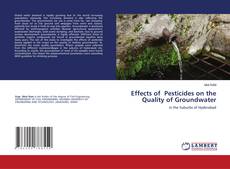 Couverture de Effects of Pesticides on the Quality of Groundwater