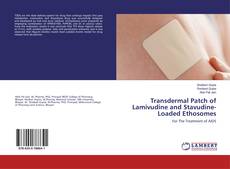 Bookcover of Transdermal Patch of Lamivudine and Stavudine-Loaded Ethosomes