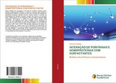 Portada del libro de INTERAÇÃO DE PORFIRINAS E HEMOPROTEÍNAS COM SURFACTANTES
