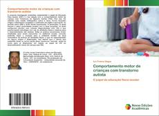Bookcover of Comportamento motor de crianças com transtorno autista