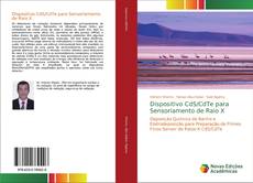 Portada del libro de Dispositivo CdS/CdTe para Sensoriamento de Raio X