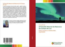 Bookcover of A Filosofia Natural da Natureza do Campo de Luz