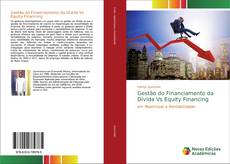 Bookcover of Gestão do Financiamento da Dívida Vs Equity Financing
