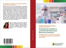 Portada del libro de Produção de conídios e enzimas hidrolíticas por Beauveria bassiana