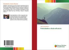 Bookcover of Felicidade e Auto-eficácia