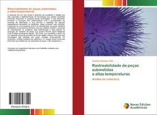 Bookcover of Rastreabilidade de peças submetidas a altas temperaturas