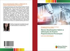 Buchcover von Novas Atualizações Sobre a Utilização do Exame Papanicolauna Prevenção