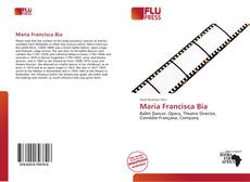 Couverture de Maria Francisca Bia