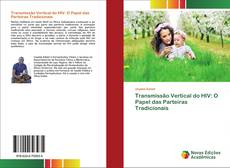 Transmissão Vertical do HIV: O Papel das Parteiras Tradicionais的封面