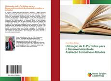 Buchcover von Utilização de E- Portfólios para o Desenvolvimento da Avaliação Formativa e Atitudes
