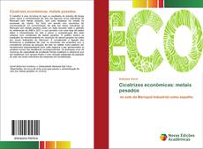 Buchcover von Cicatrizes econômicas: metais pesados