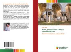 Обложка A era, padishah da ciência Nasiraddin Tusi